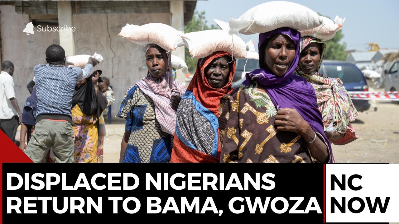 Thousands of Displaced Nigerians Return to Bama and Gwoza