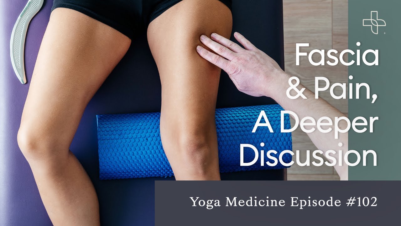 Fascia & Pain, A Deeper Discussion