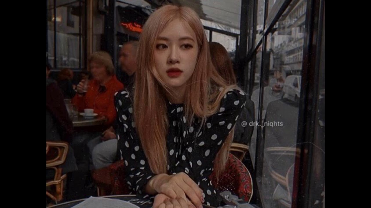 If it is you Rosé [S L O W E D]