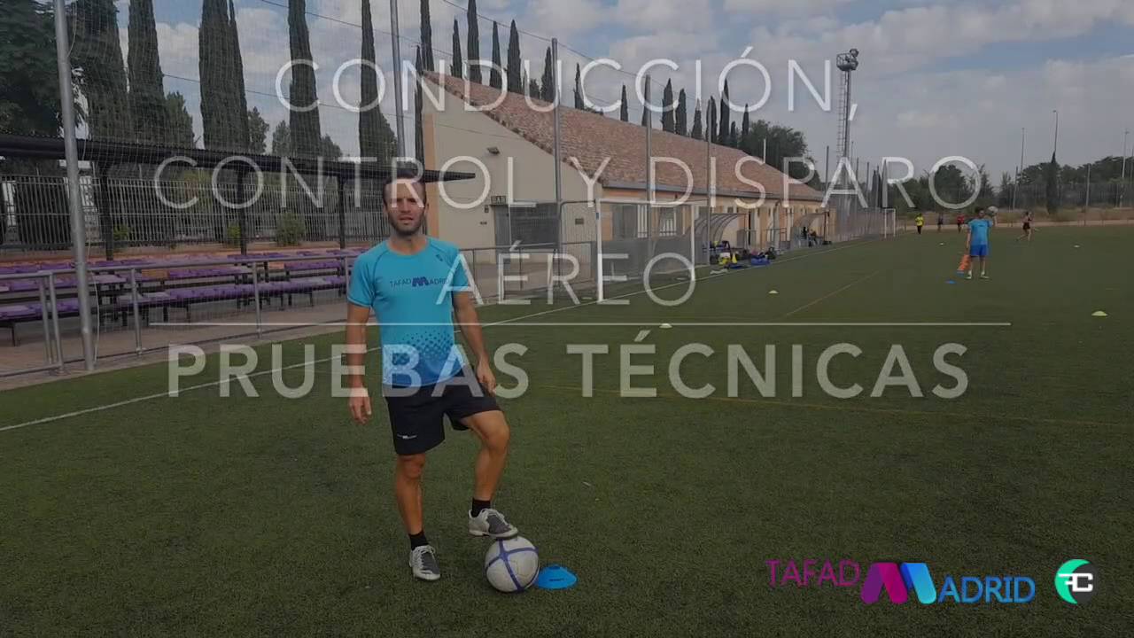 PRUEBAS FÍSICAS Y TÉCNICAS TD1 FUTBOL
