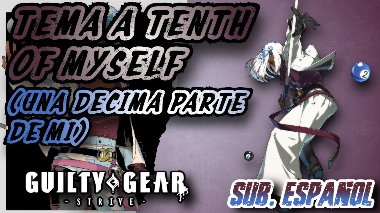 A Tenth of Myself (Venom's Theme) - Sub. Español - Guilty Gear Strive OST AMV