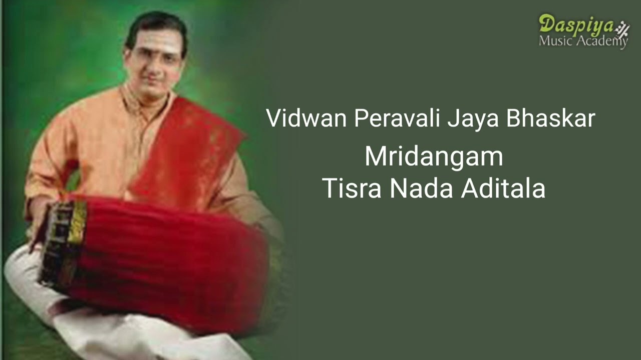 VIDWAN PERAVALI JAYA BHASKAR | MRIDANGAM RECITAL | TISRA NADA | ADITALAM