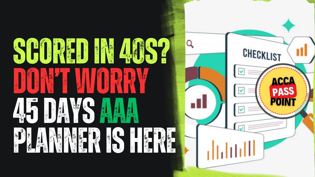 ACCA | Расширенный курс аудита и обеспечения качества (AAA) | 45-дневный план подготовки к экзаме...