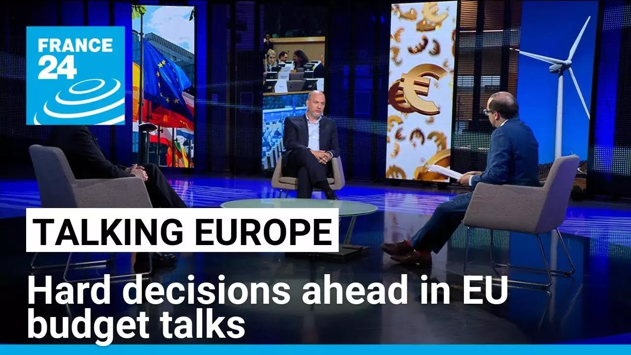 Hard decisions ahead in EU budget talks: What spending should the bloc prioritise? &bull; FRANCE 24