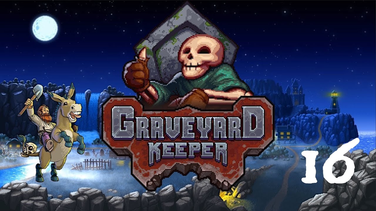 Graveyard Keeper - 16