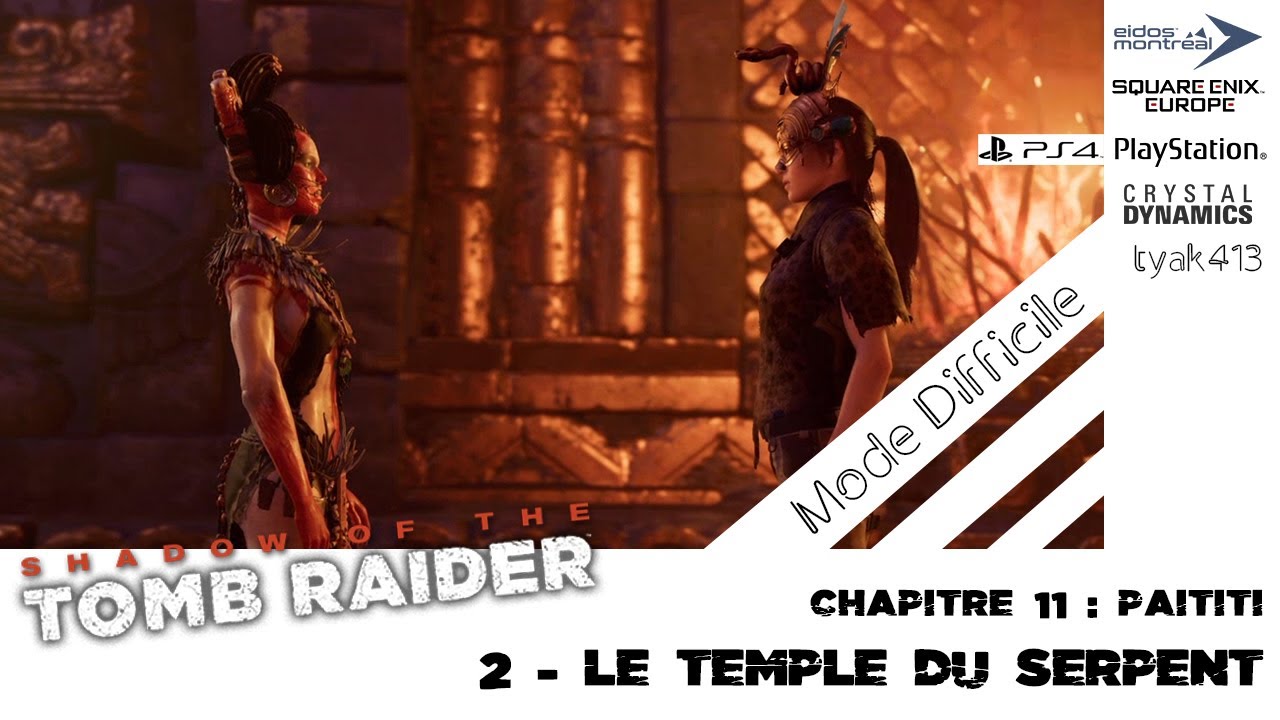 SHADOW OF TOMB RAIDER - Chap11 - 2 Le Temple du Serpent - Paititi (Mode Difficile)