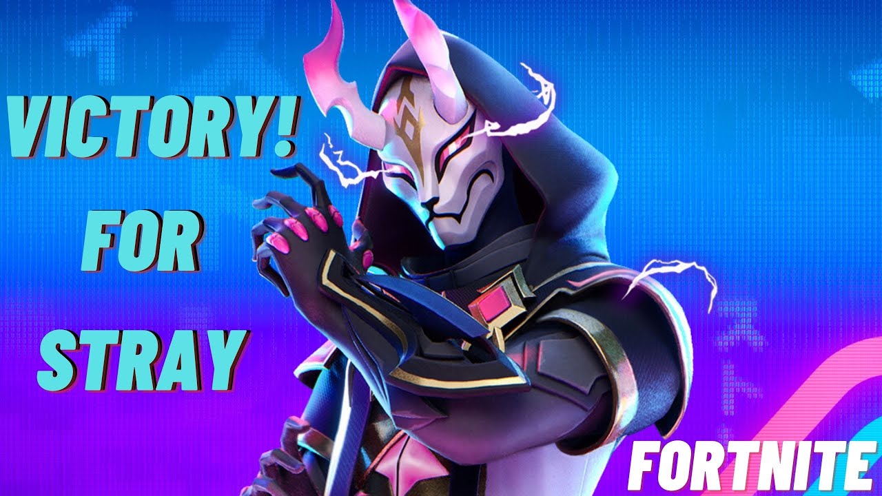 Victory! for STRAY in a FORTNITE Solo Match.