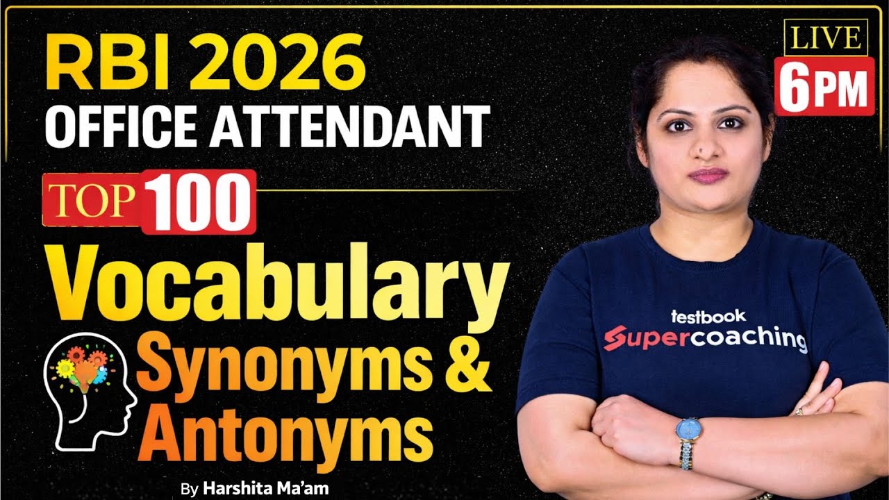 RBI Office Attendant 2026 | Top 100 Vacab Synonyms & Antonyms For RBI Office Attendant |Harshita Mam