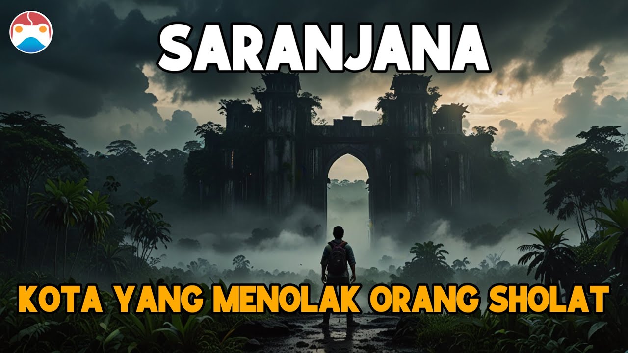 Saranjana: Kota yang Menolak Orang Sholat