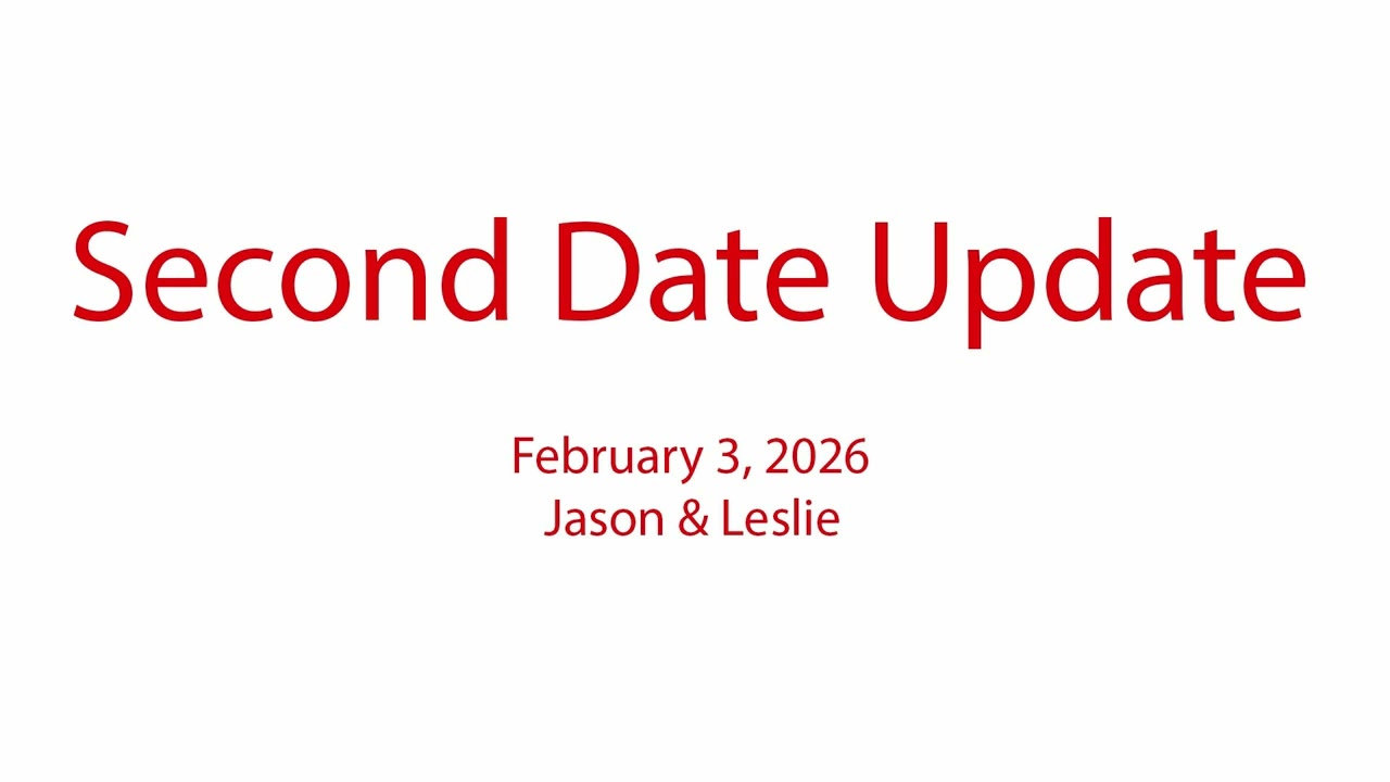 Second Date Update - Second Chances - Jason & Leslie (February 3, 2026)