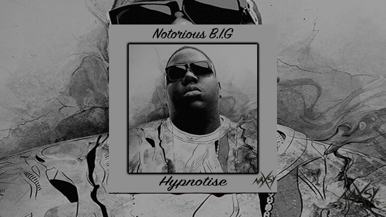 Notorious B.I.G - Hypnotise (Naxsy Funky Remix)