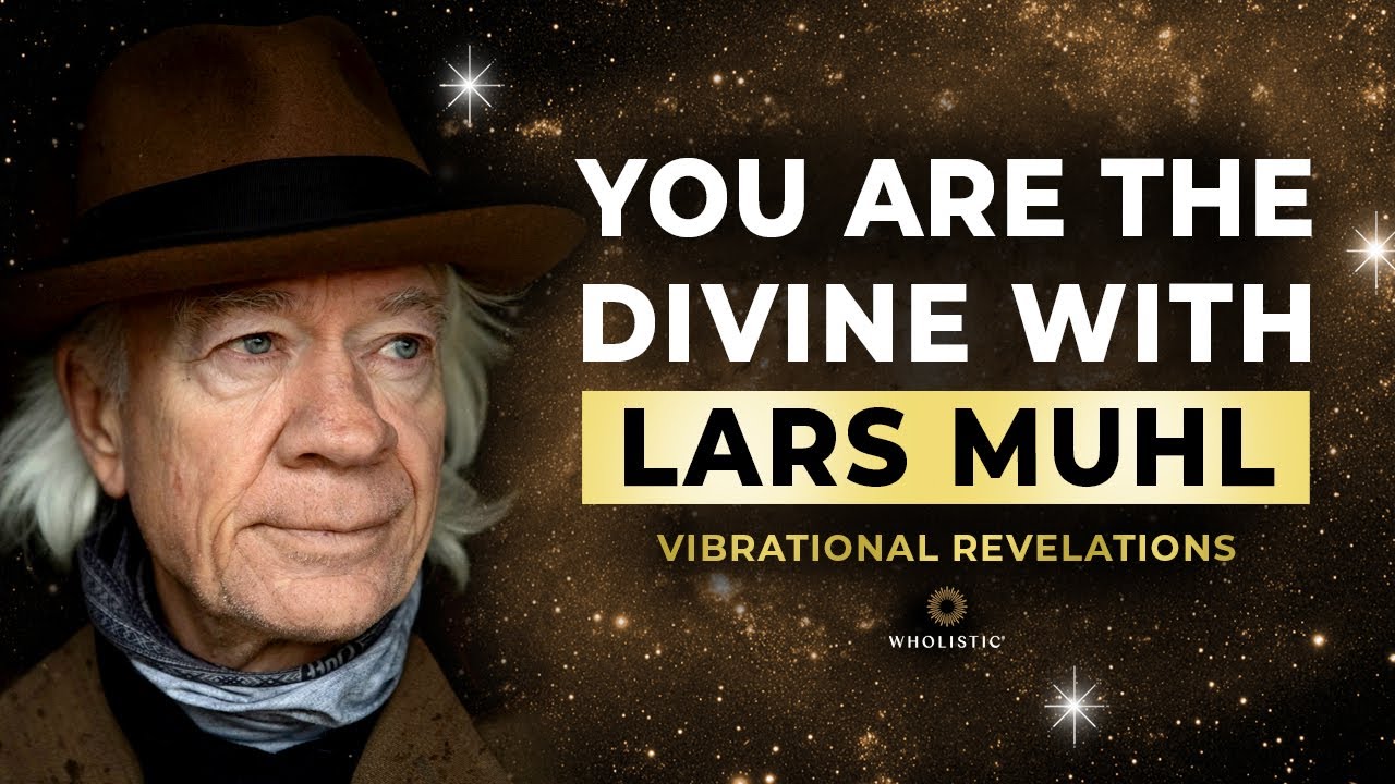 You Are The Divine: Vibrational Revelations Interview With Lars Muhl