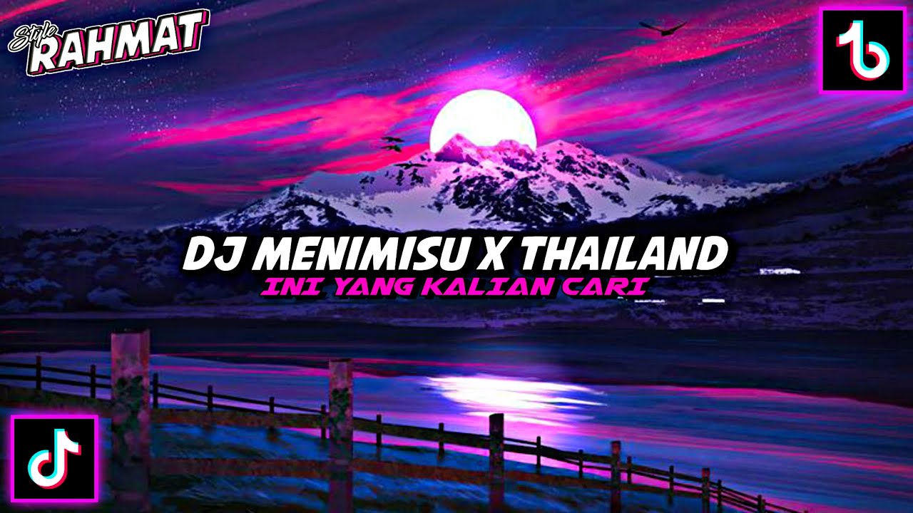 Dj Menimisu X Thailand Viral Tiktok (Slow + Reverb)