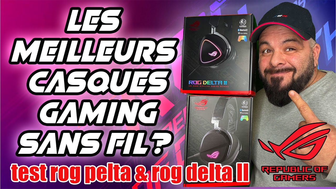 les meilleurs casque gaming sans fil ? test asus rog pelta & delta II