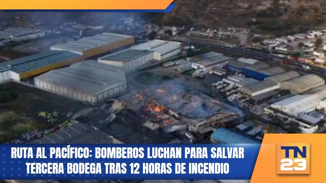 Ruta al Pacífico: bomberos luchan para salvar tercera bodega tras 12 horas de incendio