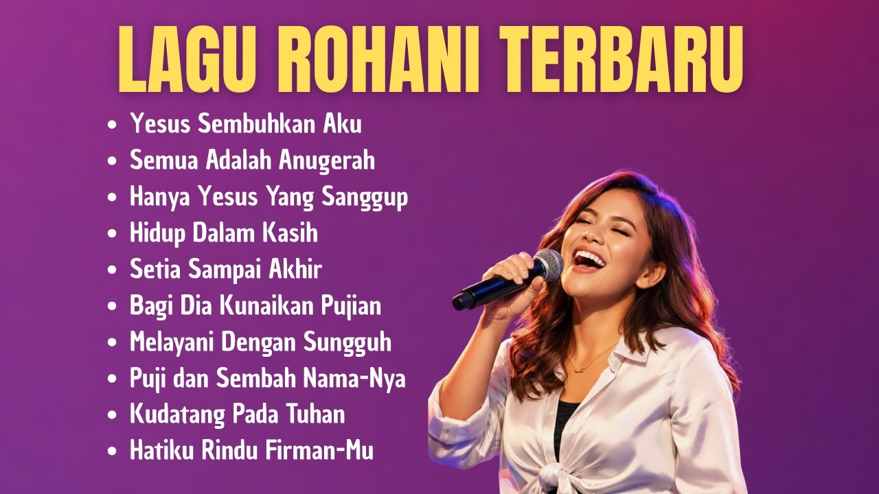 Full Lagu Rohani Terbaru 2026 | Kumpulan Lagu Rohani Kristen Terbaik dan Menguatkan
