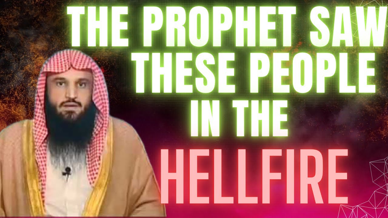 The Sinners that the Prophet ﷺ was shown in the Hellfire ||Sheikh Abdurrazaq al-Badr