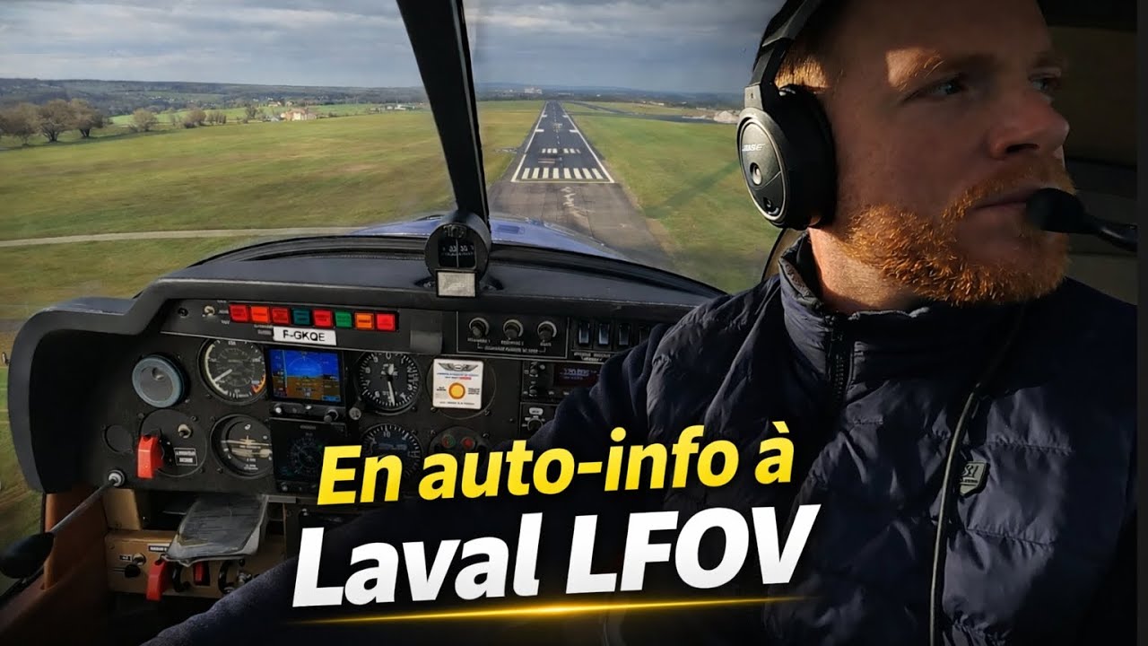 En auto-info à Laval LFOV ✈️  | Bonus : sauras-tu trouver le château ?