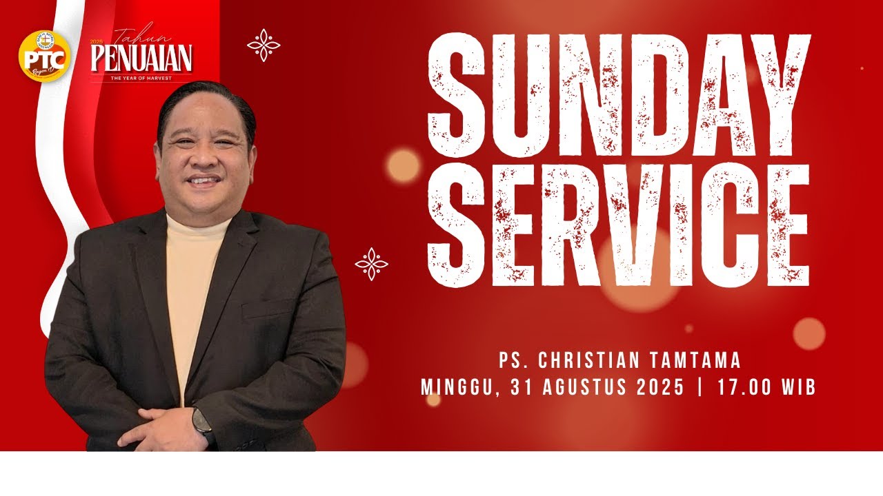IBADAH RAYA 3 GBI PTC R1D | 31 AGUSTUS 2025 | PS. CHRISTIAN TAMTAMA