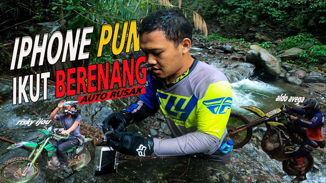 Ketemu sungai langsung berenang!! IPHONE pun kerendam air! bersama(fianmuh, aldo avega, risky ijou)