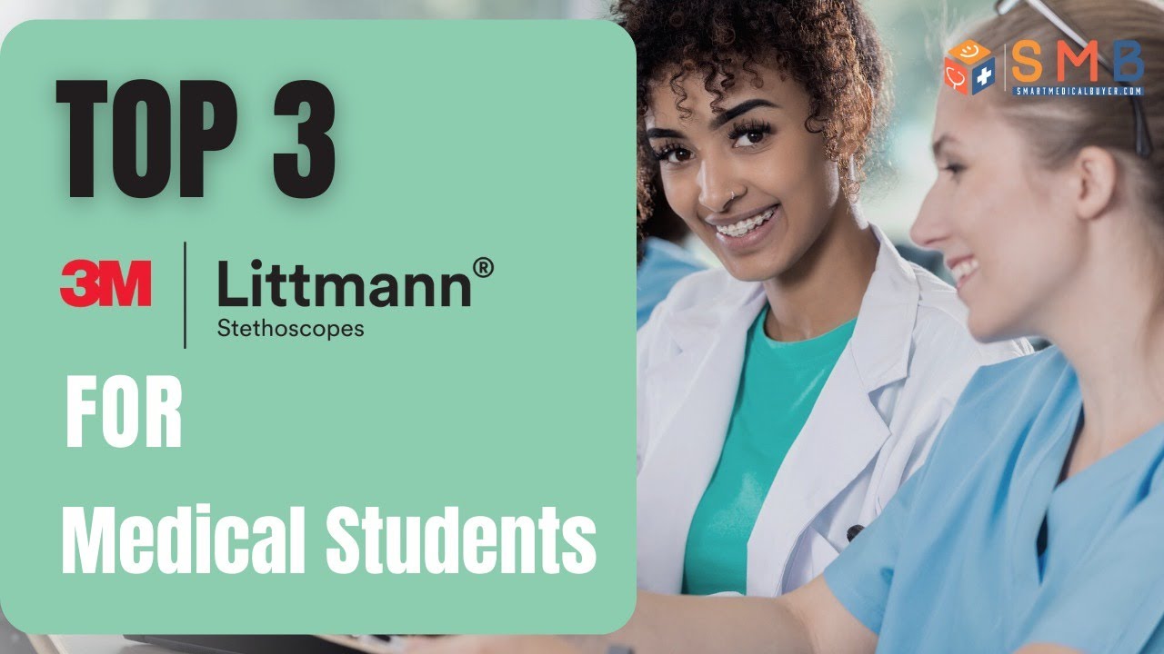 TOP 3 - 3M Littmann Stethoscopes for Medical Students