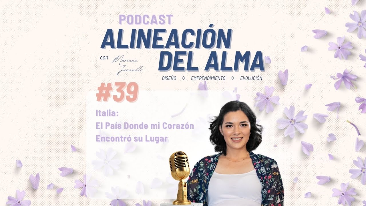 Episodio #39 - Italia: El País Donde mi Corazón Encontró su Lugar