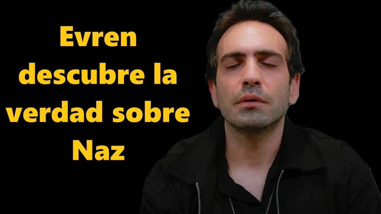 Evren descubre la verdad sobre Naz #Renacer  #SerieRenacer #BaharDizi