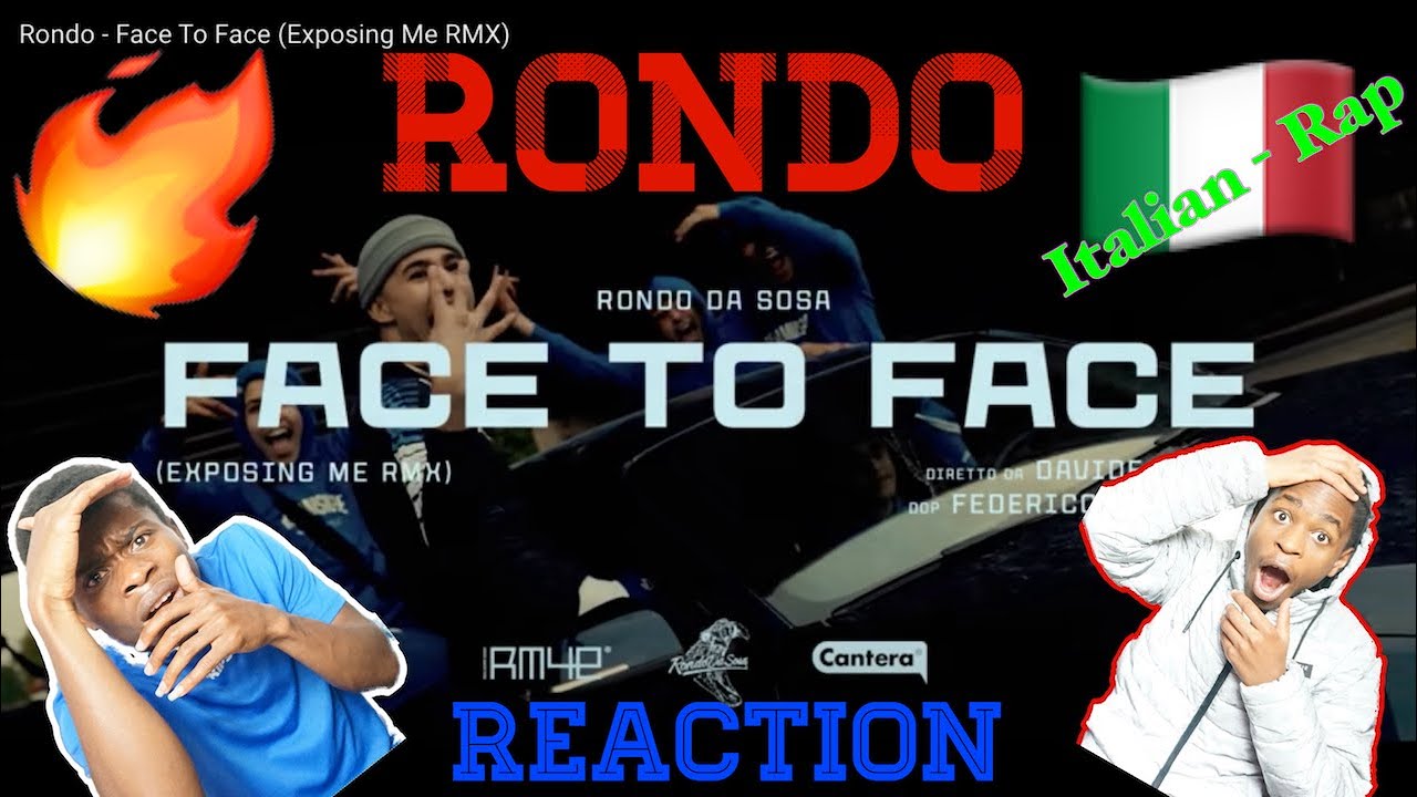 Italian Rap - REACTION! - Rondo - Face To Face (Exposing Me RMX)