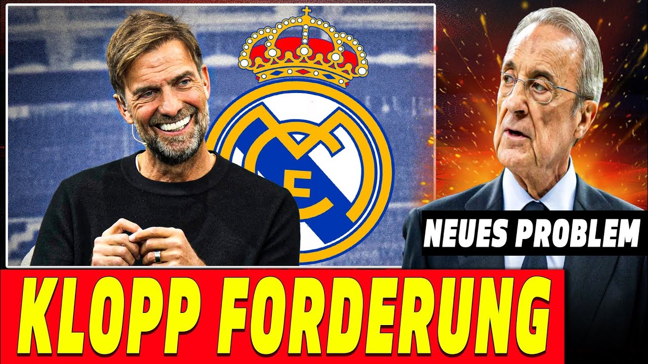 KLOPP FORDERT VIER TRANSFERS für REAL | KICK FUSSBALL NEWS