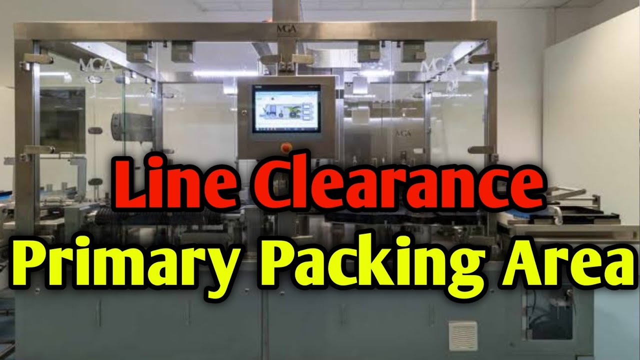 LINE CLEARANCE FOR PRIMARY PACKING | QA |