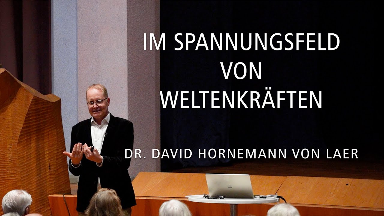 Im Spannungsfeld von Weltenkräften – David Hornemann von Laer