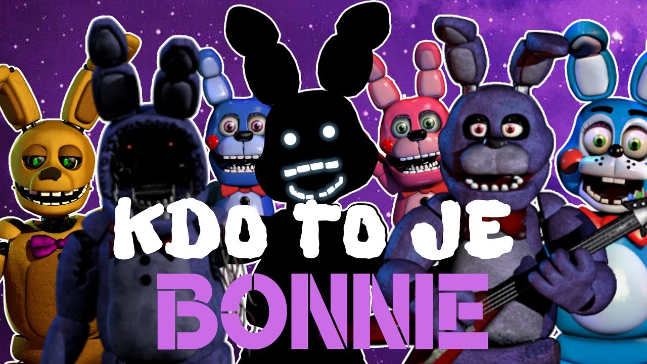 ☞ KDO TO JE ☜ - Bonnie (Shadow Bonnie, Glamrock Bonnie) (Five Nights at Freddy's)