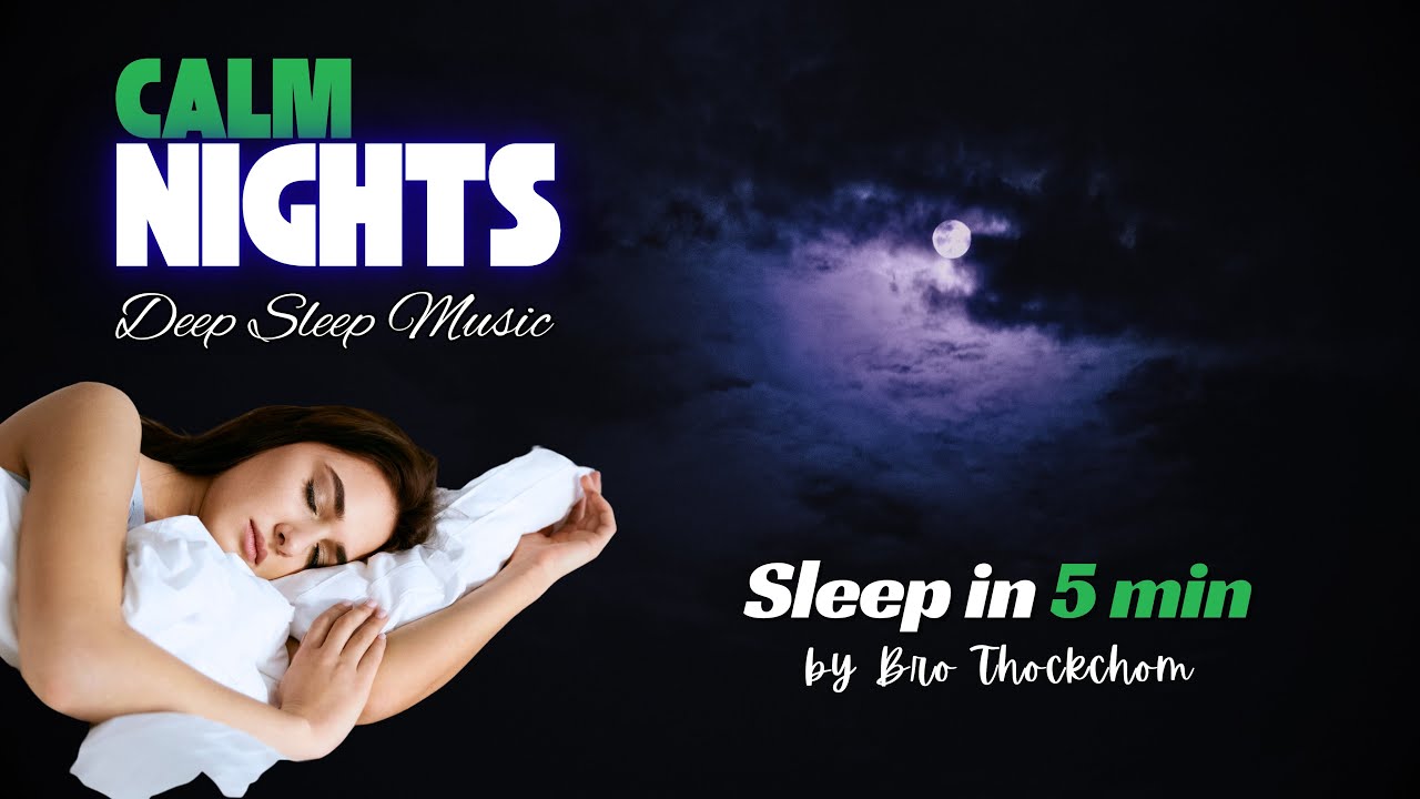 Deep Sleep Music 🌙 Calm Night | Relaxing Sounds for Peaceful Sleep #Fall asleep music #Relax music