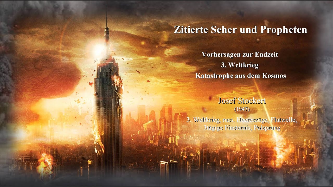 Josef Stockert (1947) &ndash; 3. Weltkrieg, russ. Heeresz&uuml;ge, Flutwelle, 3t&auml;gige Finsternis, Polsprung **