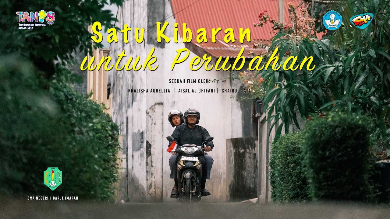 Film Pendek - TANOS SMA 2025_Satu Kibaran Untuk Perubahan - SMAN 1 Darul Imarah