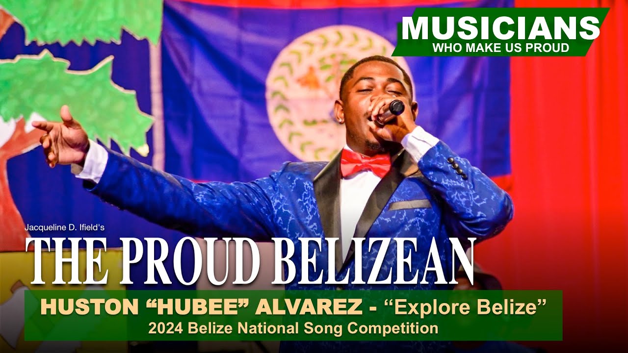 Explore Belize by Hubee - 2nd Place at 2024 National Song Competition | The Proud Belizean