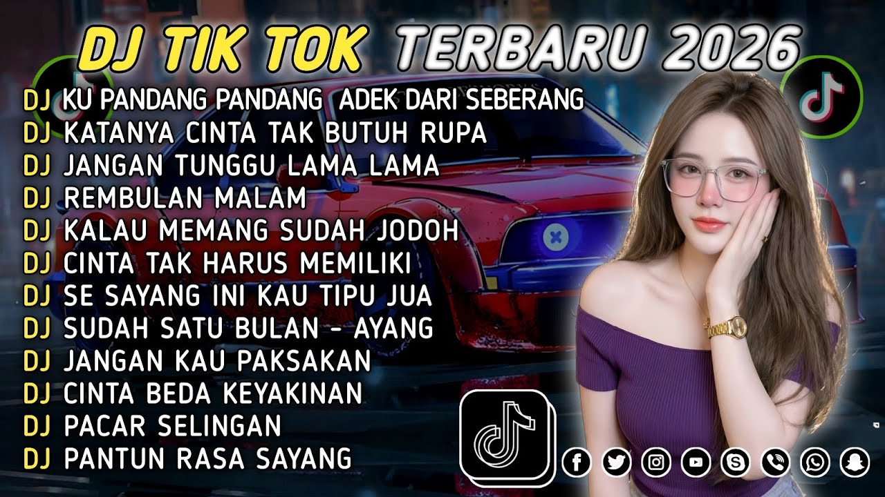 DJ TIKTOK TERBARU 2026 || DJ CINTA DARI SEBERANG 🎵 DJ KATANYA CINTA TAK BUTUH RUPA 🎵 FULL ALBUM❗❗