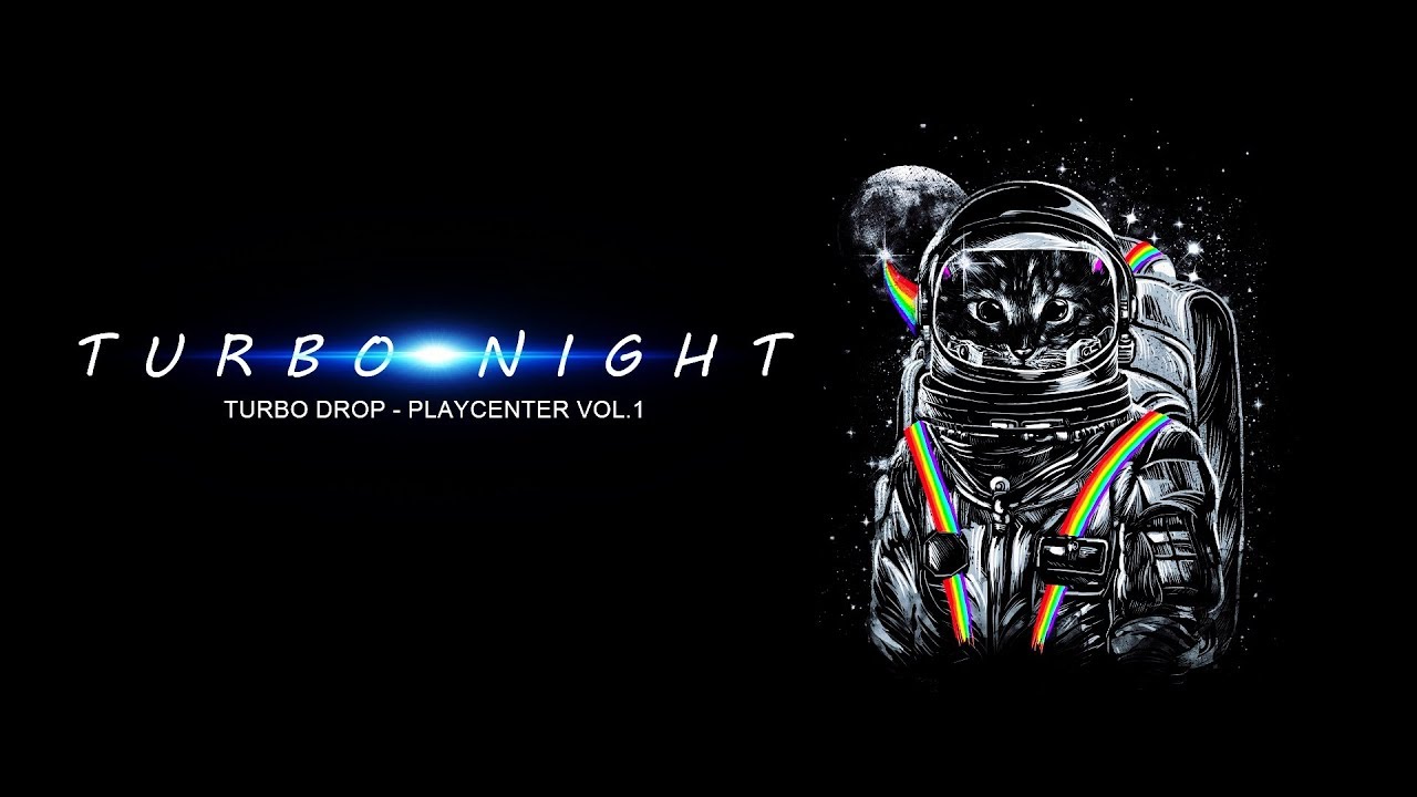 Turbo Night Turbo Drop #1- Playcenter (Músicas)
