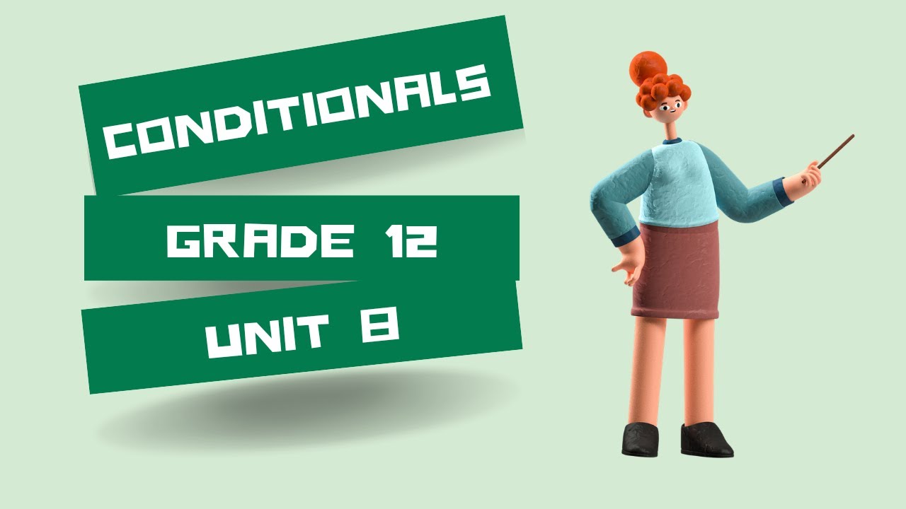 Unit-8 Conditionals (If clauses)