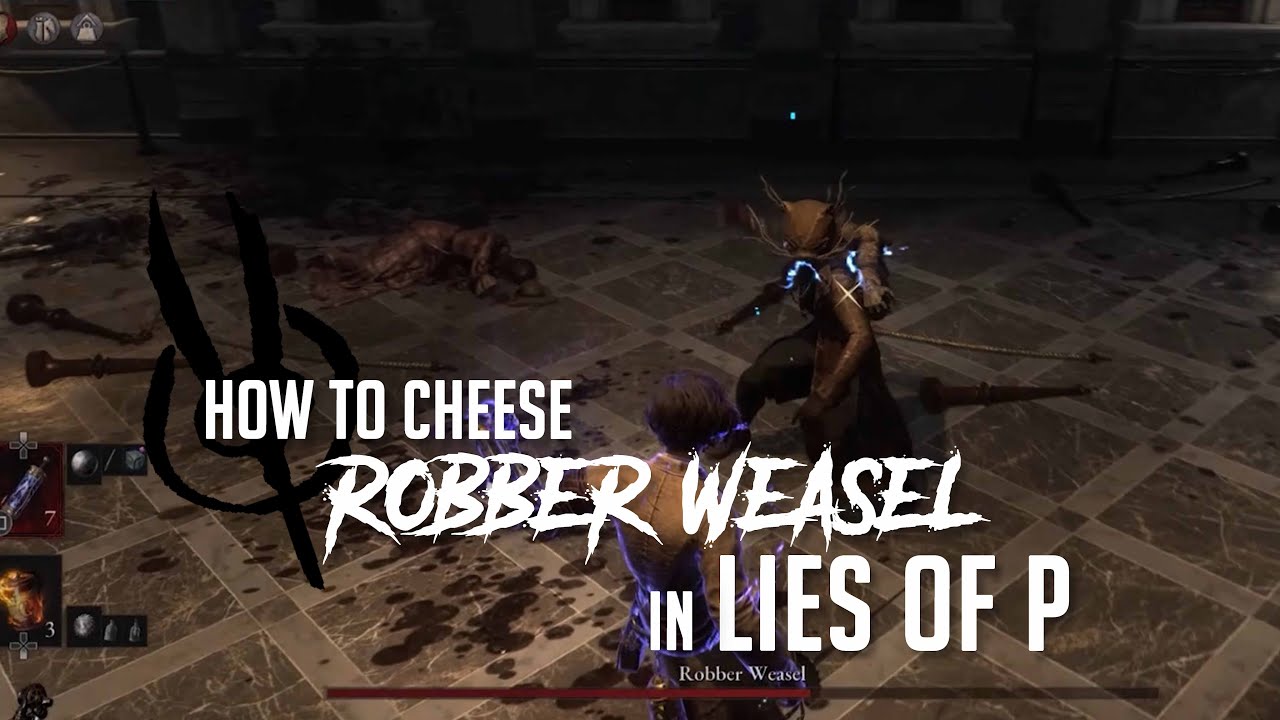How to Cheese Robber Weasel in Lies of P (Easy Kill)