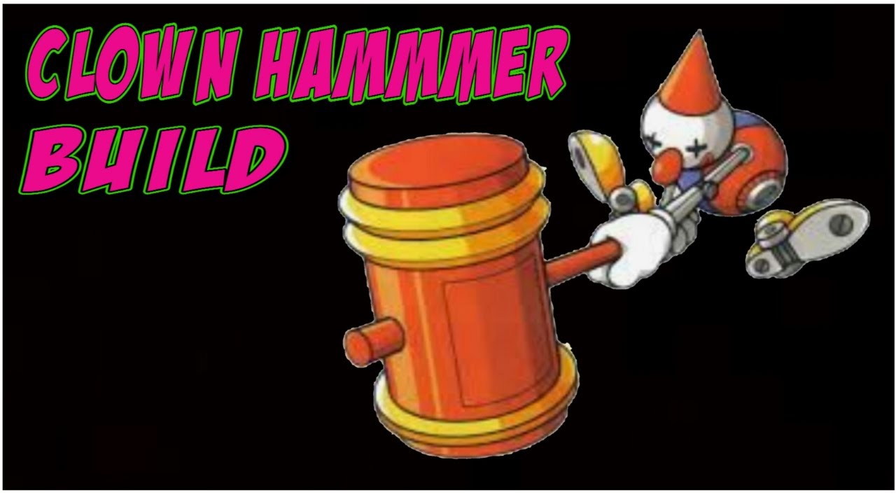HOW TO BUILD A CLOWN HAMMER