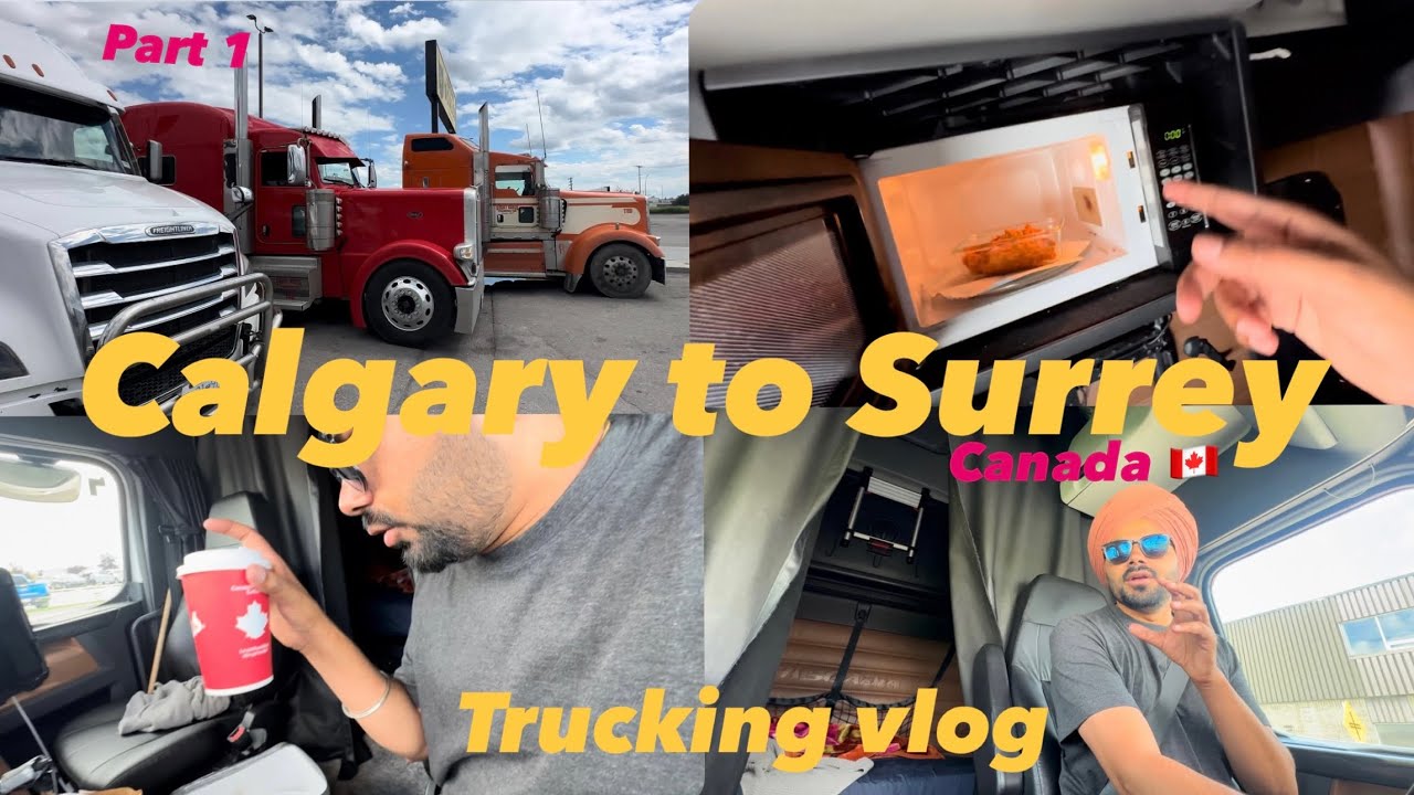 Calgary to surrey / trucking vlog / Prabhdeep Sandhu / dubai / canada 🇨🇦 
