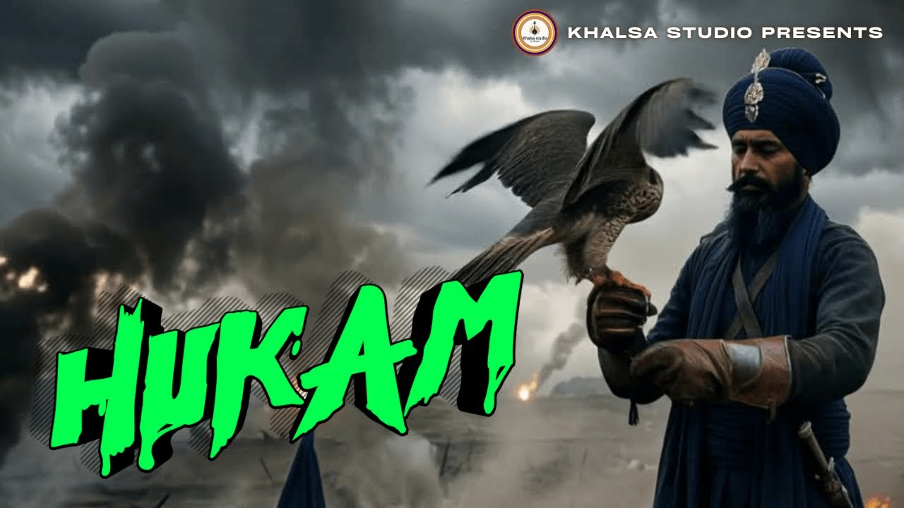 HUKAM | Raj Karega Khalsa | Punjabi / Warrior Khalsa Power | Khalsa Studio  #HUKAM #AkalHiAkal