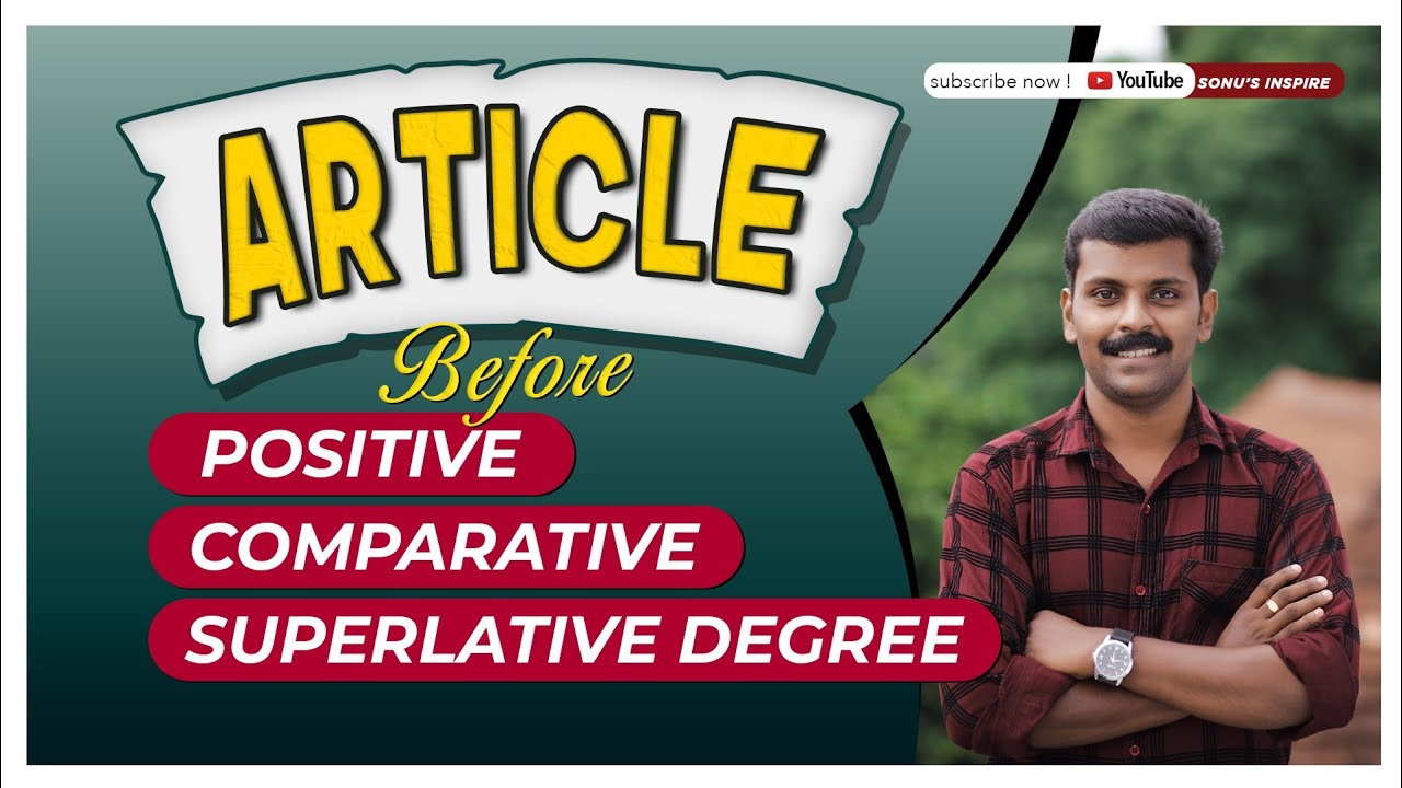 ARTICLE BEFORE POSITIVE COMPARATIVE AND SUPERLATIVE DEGREES / PREVIOUS QUESTIONS FOR LDC / FIREMAN