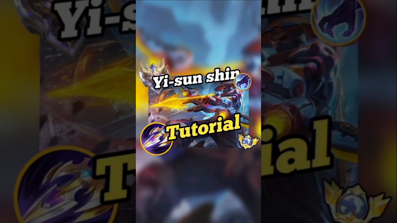 Mlbb Yi sun shin tutorial X combo 💯🔥#mobilelegends #yisunshinmlbb #tutorial #shorts