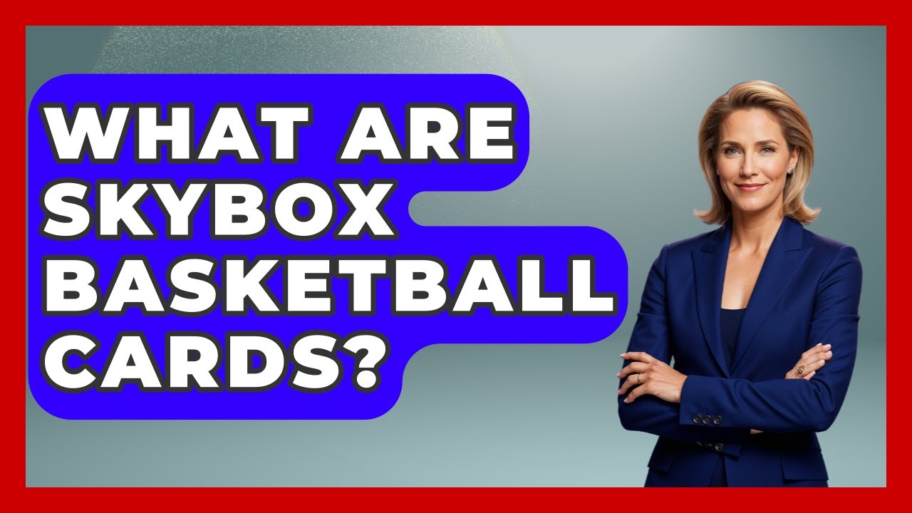 What Are Skybox Basketball Cards? - The Memorabilia Zone