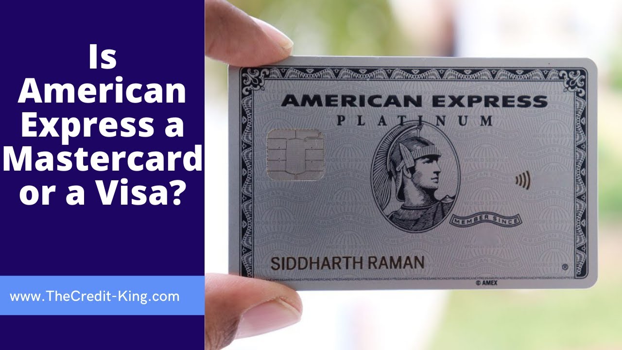 Is American Express a Mastercard or a Visa | TheCredit-King.com