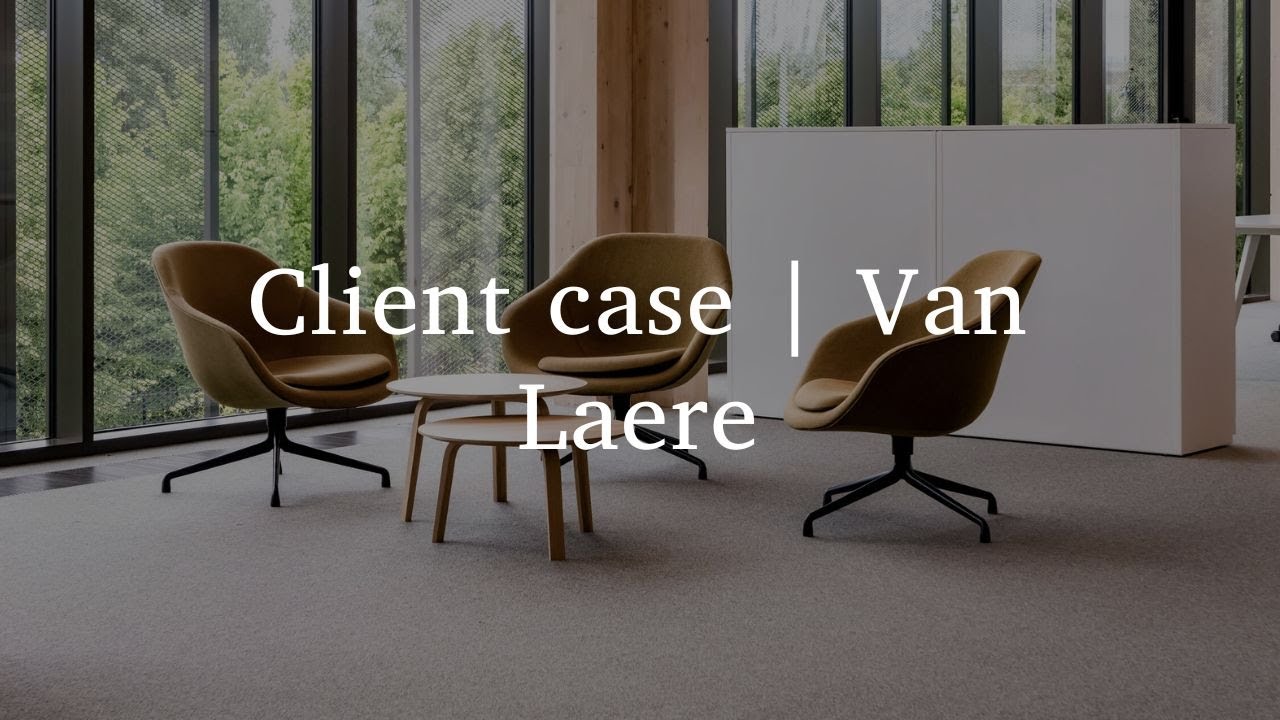 Client case | Van Laere | Office