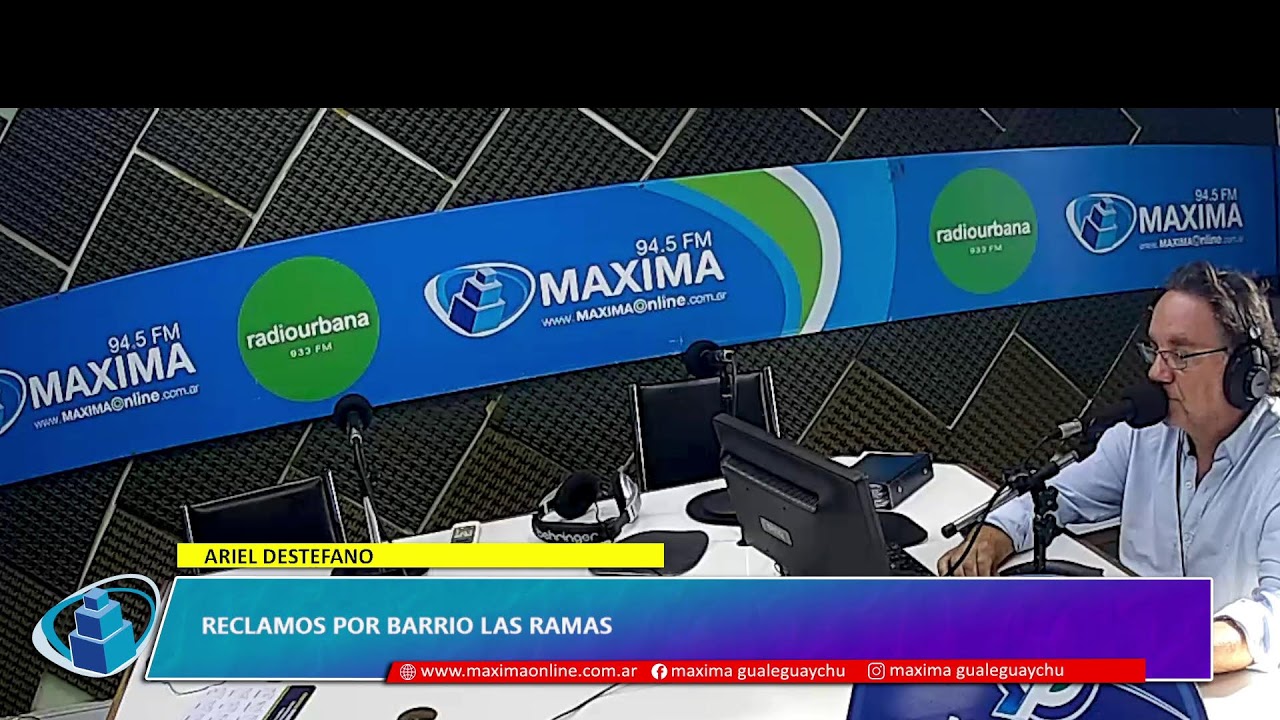 ARIEL DESTEFANO. RECLAMOS POR BARRIO LAS RAMAS| Radio Máxima 94.5mhz. Gualeguaychú