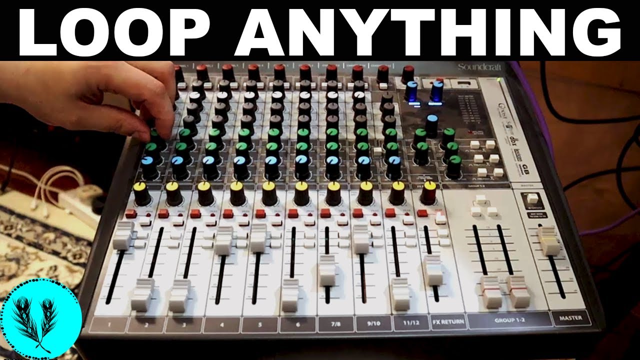 HOW TO LOOP ANYTHING | Using a Mixing Console to loop pianos, guitars, vocals, and more